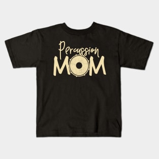 Marching Band - Funny Percussion Mom Gift Kids T-Shirt